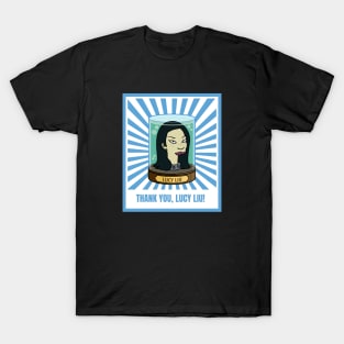 Thank you, Lucy Liu! T-Shirt